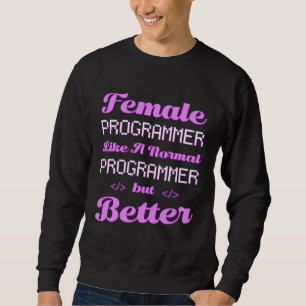 Programmiererin Sweatshirt