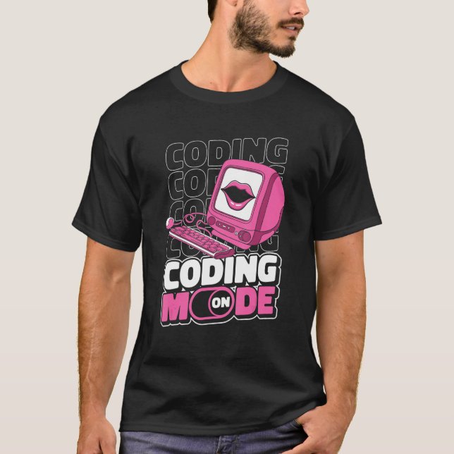 Programmiermodus Ein Programmierung  Codierung Ent T-Shirt (Vorderseite)