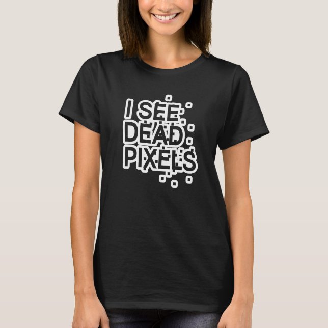 Programmierung Codierung Code Entwickler  Ich sehe T-Shirt (Vorderseite)