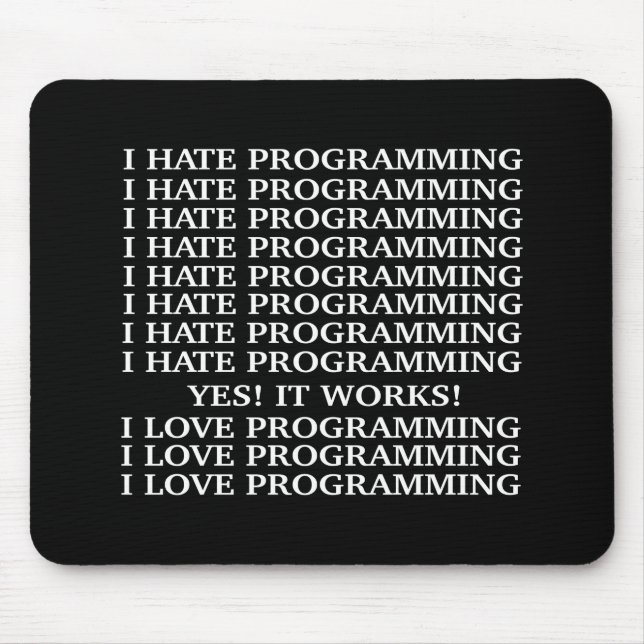 Programmierung der Liebe I/hasse ich programmieren Mousepad (Vorne)