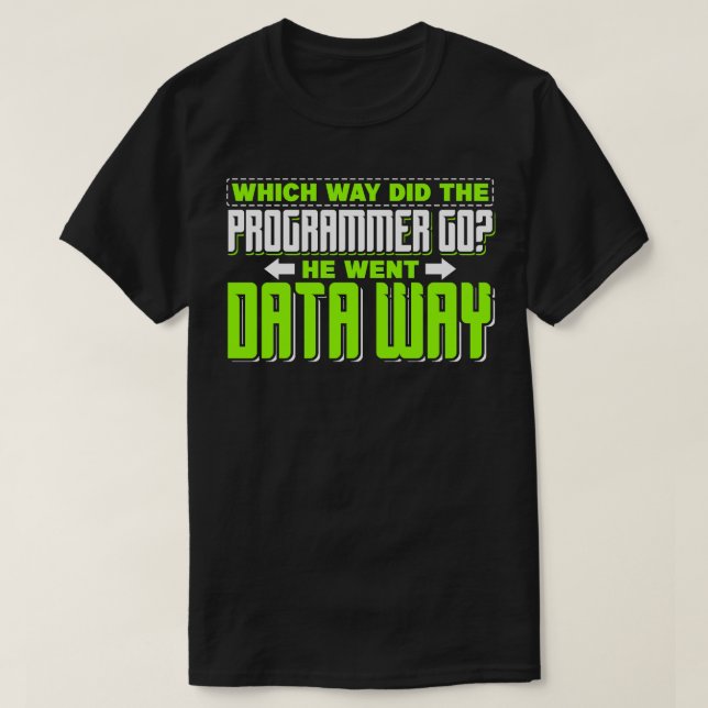 Programmierung Wie ging der Programmierer vor T-Shirt (Design vorne)