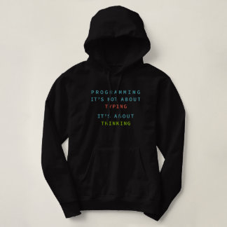 Programming Is Thinking, Not Typing – Developer Hoodie