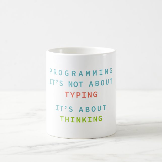Programming Is Thinking, Not Typing – Developer Kaffeetasse (Mittel)