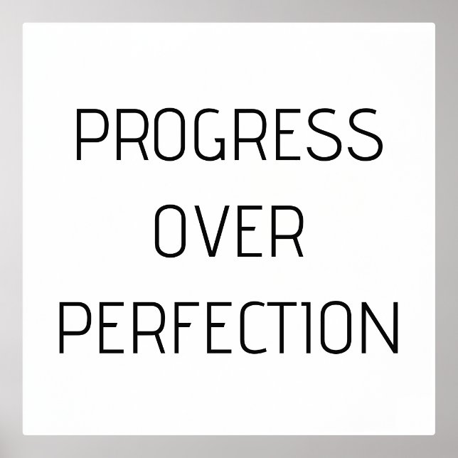 Progrès sur la perfection | Poster motivationnel, (Recto)