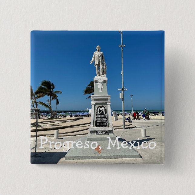 Progreso, Mexiko - Knopf am Platz Button (Vorderseite)