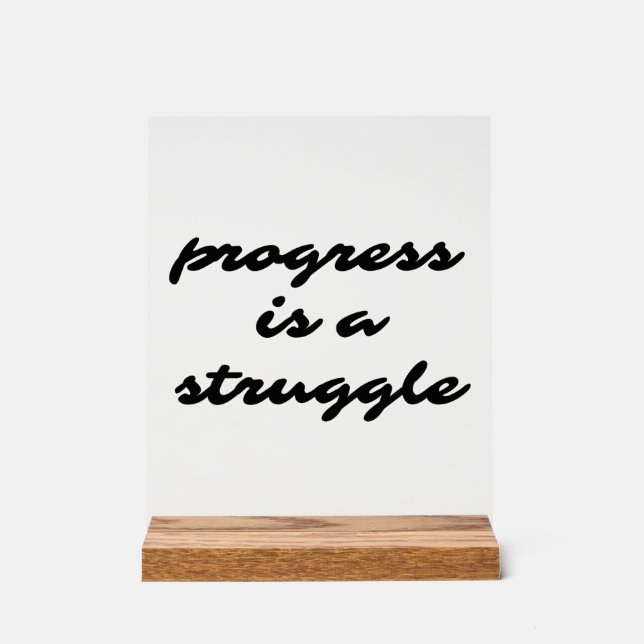 Progress - Akryllische Unterzeichnung Acrylschild (Vorderseite)