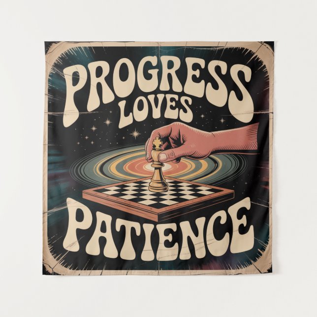 Progress Loves Patience Wandteppich (Vorderseite)