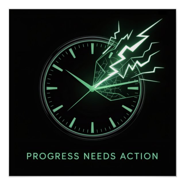 Progress Needs Action Poster (Vorderseite)