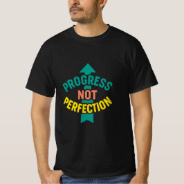 Progress Not Perfect Motivierend T-Shirt