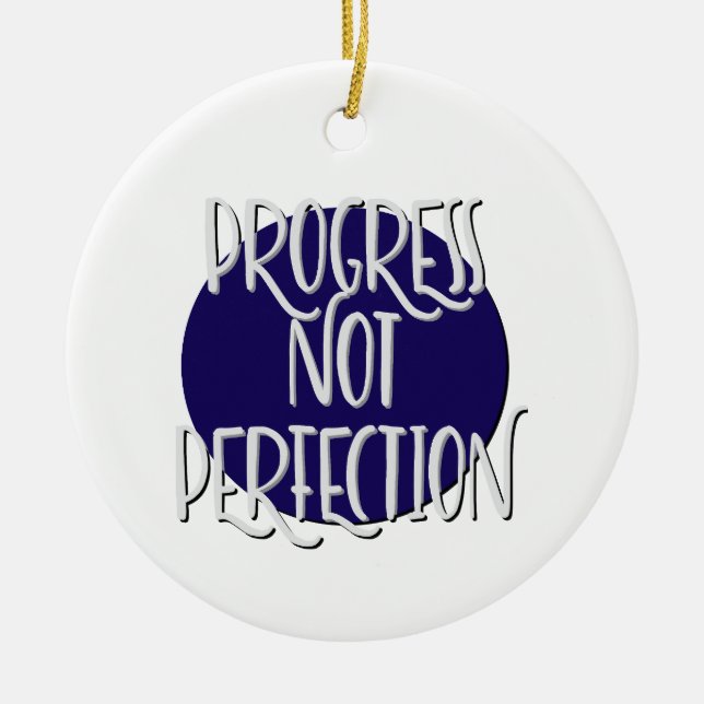 Progress Not Perfection Erholung Slogan Ornament (Vorne)