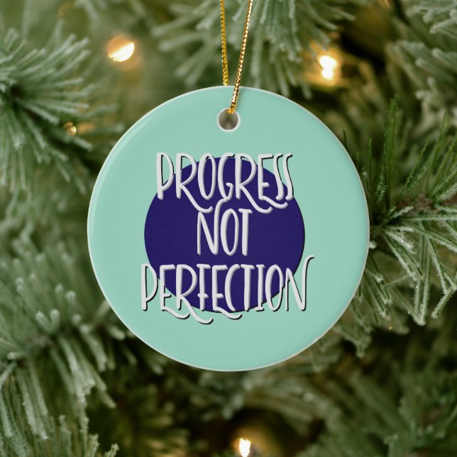 Progress Not Perfection Erholung Slogan Ornament (Baum)