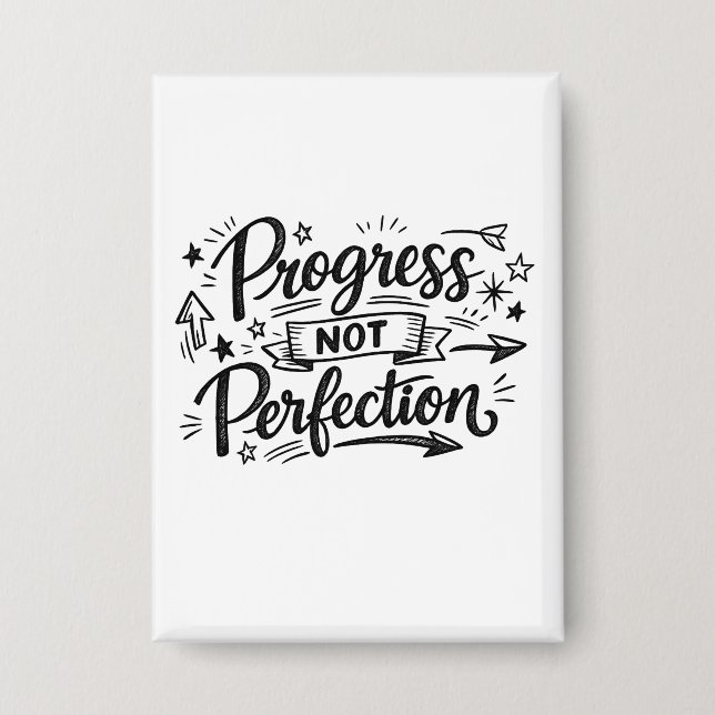 Progress Not Perfection Motivational Quote Design Button (Vorderseite)