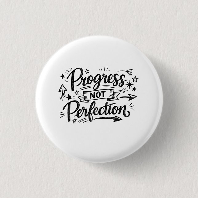 Progress Not Perfection Motivational Quote Design Button (Vorderseite)