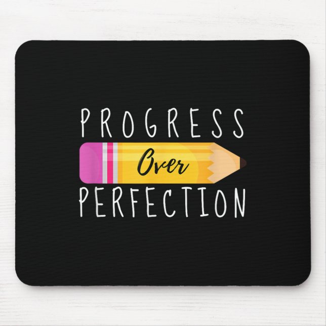 Progress Over Perfection Motivational Back To Scho Mousepad (Vorne)