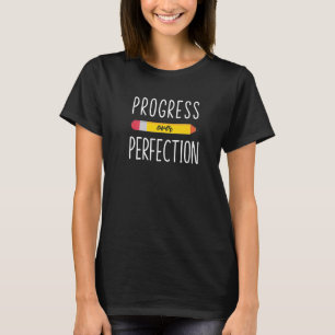 Progress Over Perfekt Motivational Back to Scho T-Shirt