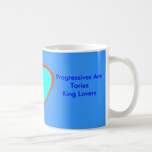 Progressive sind Torys King Liebhaber Kaffeetasse (Rechts)