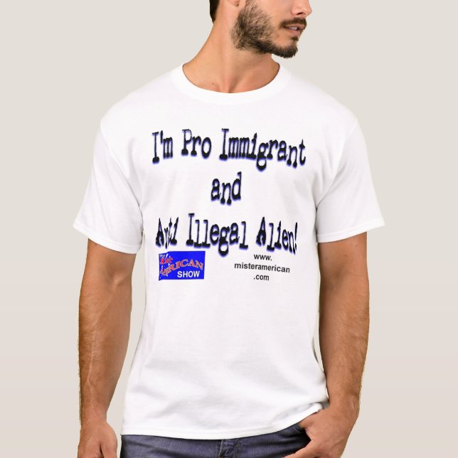 Proimmigrant/illegales Antialien T-Shirt (Vorderseite)