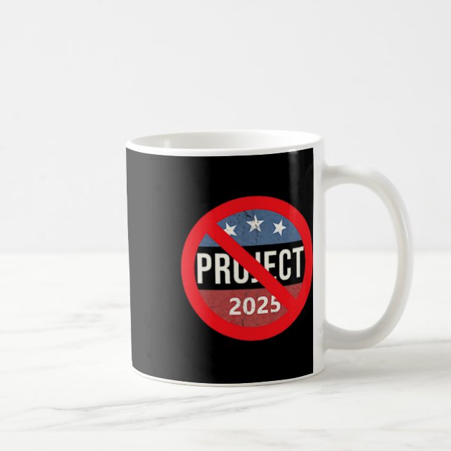 Project 2025 Anti Trump 2 Side Back & Amp; Front Kaffeetasse (Rechts)
