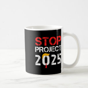 Project 2025 Trumps Projekt Anti Trump 3 Kaffeetasse