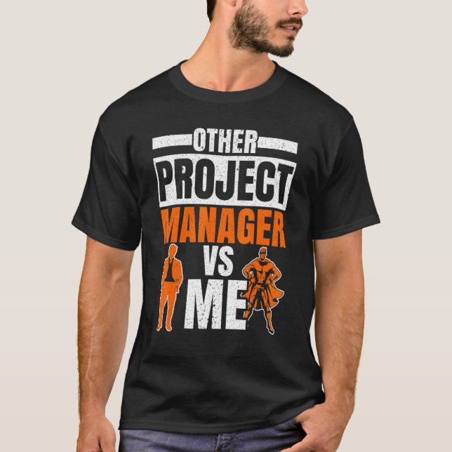 Project Manager Job Project Management Profession  T-Shirt (Vorderseite)