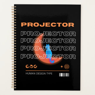 projector, human design type planer