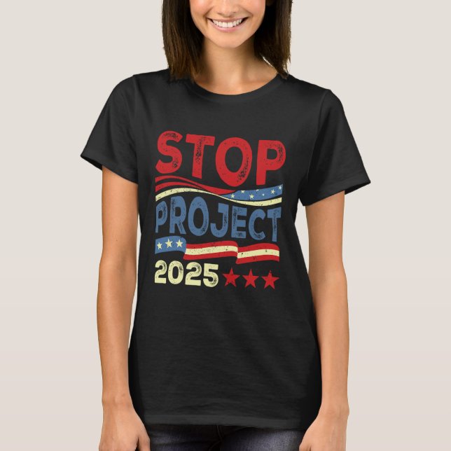 Projekt 2025 Anti Trump USA Flagge Politische Frau T-Shirt (Vorderseite)
