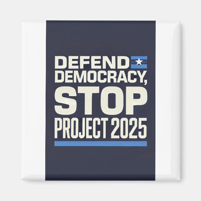Projekt 2025 beenden - Demokratie verteidigen - Bl Magnet (Vorne)