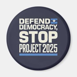 Projekt 2025 beenden - Demokratie verteidigen - Bl Magnet