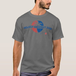 Projekt Kokosnuss 2025 T-Shirt