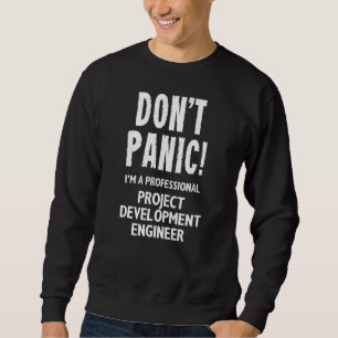 Projektentwicklungsingenieur Sweatshirt