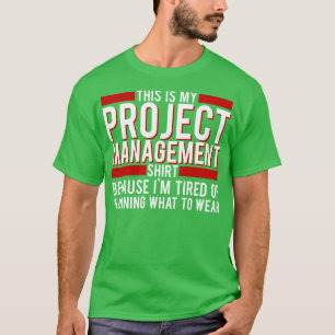 Projektmanager Dies ist mein Projekt-Management-Be T-Shirt