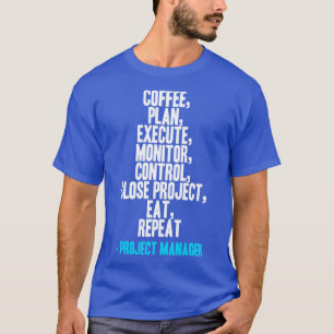 Projektmanager Lebensdauer T-Shirt