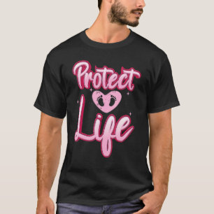 Prolife for Women Babies Life Protect Roe / Wade P T-Shirt