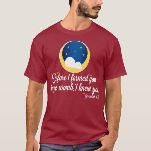 ProLife Prolife Jeremiah 15 vor meiner Gründung T-Shirt