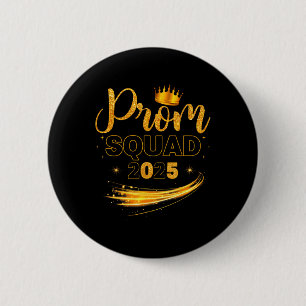Prom Squad Abschluss Cl von 2025 Party Matching g Button