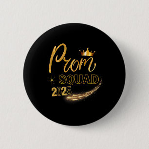 Prom Squad Abschluss Cl von 2025 Party Matching g  Button