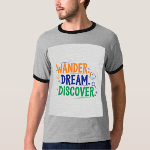 Promène-toi. Rêvez. Découvrir. t-shirt design