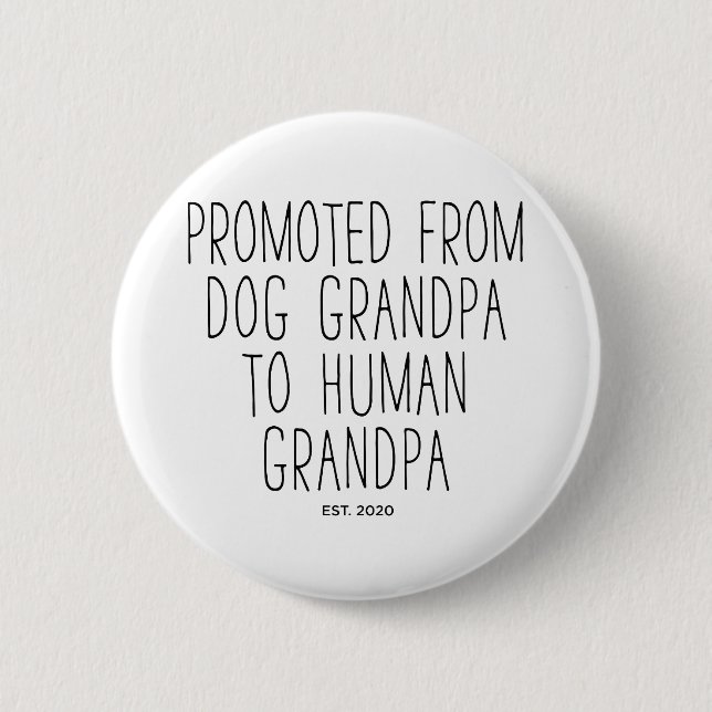 Promoted Dog Opa to Human Grandpa est 2020 Button (Vorderseite)