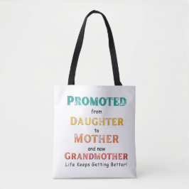 Promoted from Daughter to Mother and now.. Tasche
