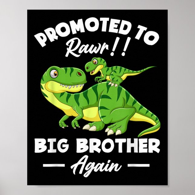 Promoted To Big Brother Again Dinosaur Lover Gift  Poster (Vorne)