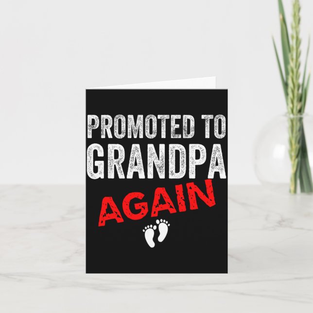 Promoted To Grandpa Again Dad Pregnancy Announceme Karte (Vorderseite)