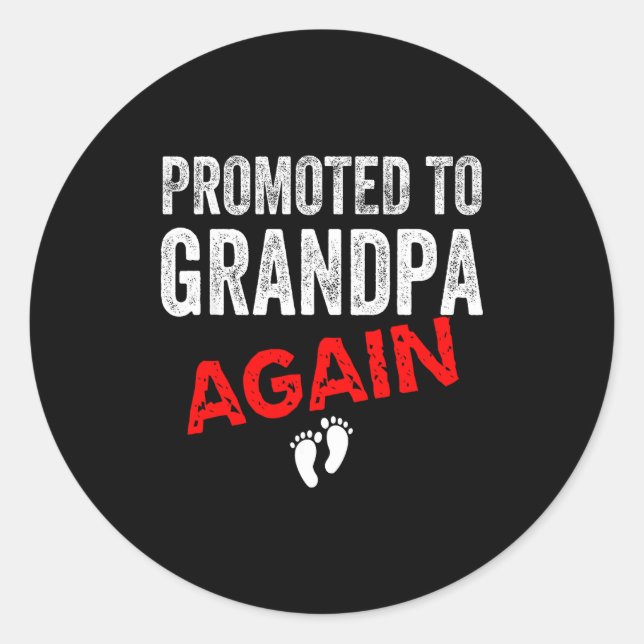 Promoted To Grandpa Again Dad Pregnancy Announceme Runder Aufkleber (Vorderseite)