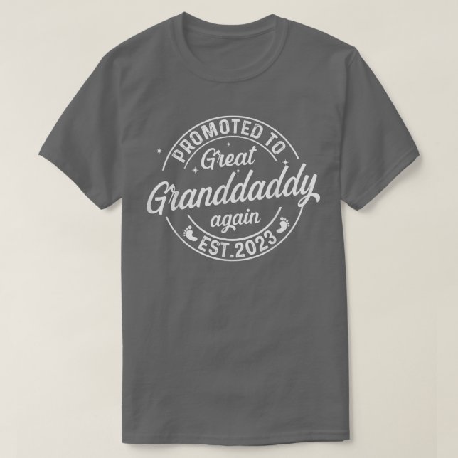 Promoted To Great Granddaddy Again 2023 Soon To Be T-Shirt (Design vorne)