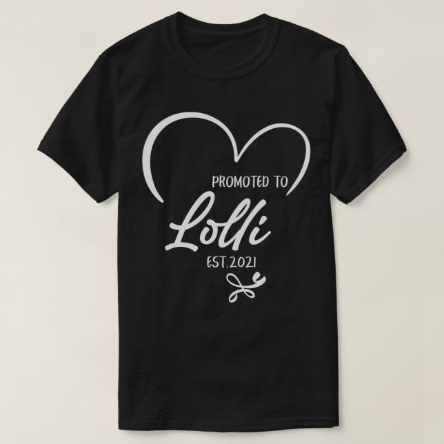 Promoted To Lolli Est 2021 New Lolli  T-Shirt (Design vorne)