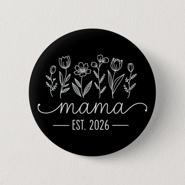 Promoted To Mama 2026 Pregnancy Floral New Mom  Button (Vorderseite)