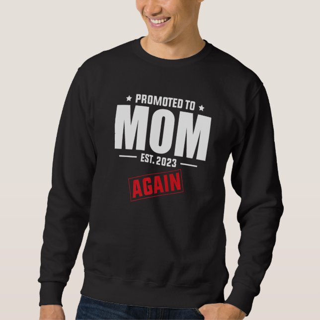 Promoted To Mom Again 2023  Pregnancy Announcement Sweatshirt (Vorderseite)