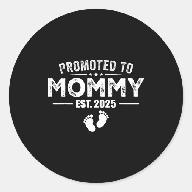 Promoted To Mommy 2025 Baby &amp; Mommy Funny For  Runder Aufkleber (Vorderseite)
