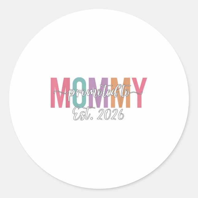 Promoted To Mommy Est. 2026 New Mom Baby Announcem Runder Aufkleber (Vorderseite)