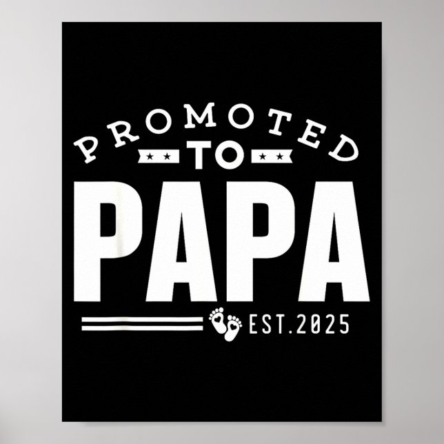 Promoted To Papa 2025 New 1st First Time Papa Dad  Poster (Vorne)