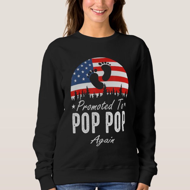 Promoted To Pop Pop Again 2024 US Flag Father's Da Sweatshirt (Vorderseite)